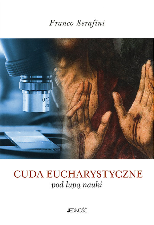 Image of Cuda eucharystyczne pod lupą nauki