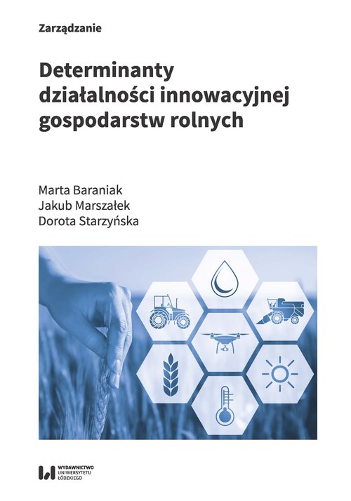 Image of Determinanty działalności innowacyjnej gospodarstw rolnych