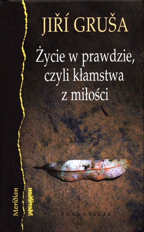 Image of Życie w prawdzie, czyli kłamstwa z miłości