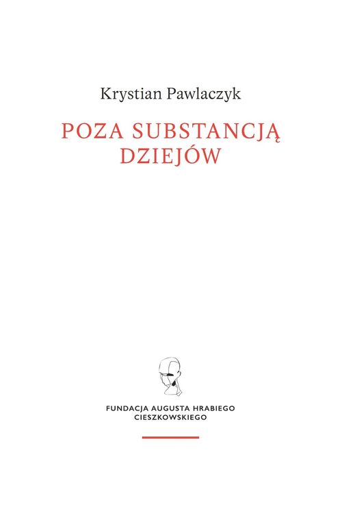 Image of Poza substancją dziejów. Wczesnej myśli Augusta Cieszkowskiego
