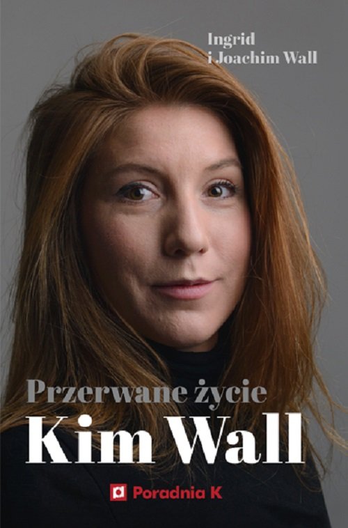 Image of Przerwane życie Kim Wall