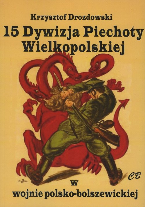 Image of 15 Dywizja Piechoty Wielkopolskiej w wojnie polsko-bolszewickiej