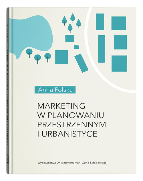 Image of Marketing w planowaniu przestrzennym i urbanistyce