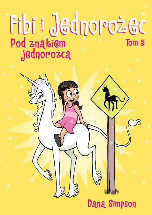 Image of Fibi i jednorożec Tom 5 Pod znakiem jednorożca