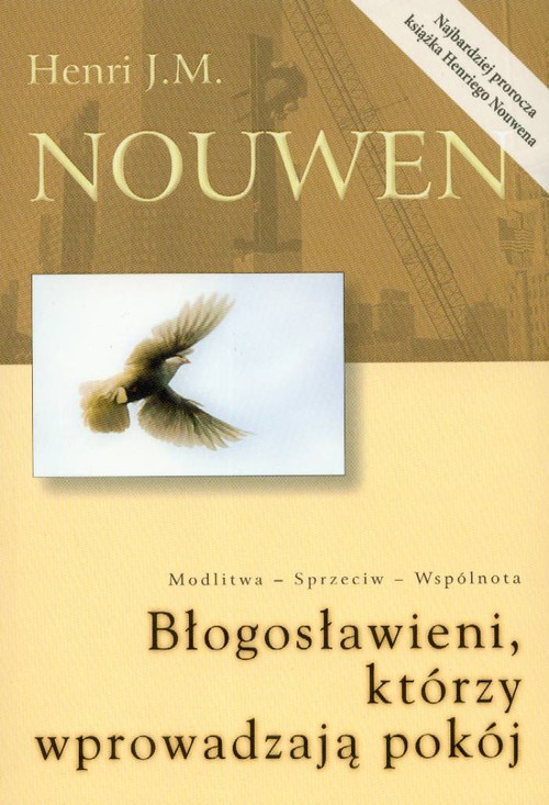 Image of Błogosławieni którzy wprowadzają pokój Modlitwa - Sprzeciw - Wspólnota