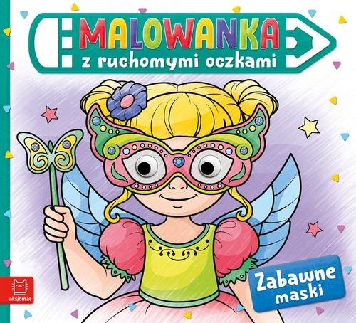 Image of Malowanka z ruchomymi oczkami Zabawne maski
