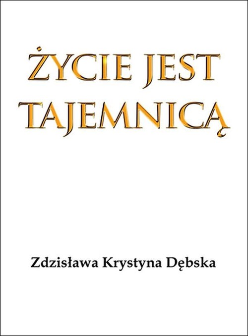 Image of Życie jest tajemnicą