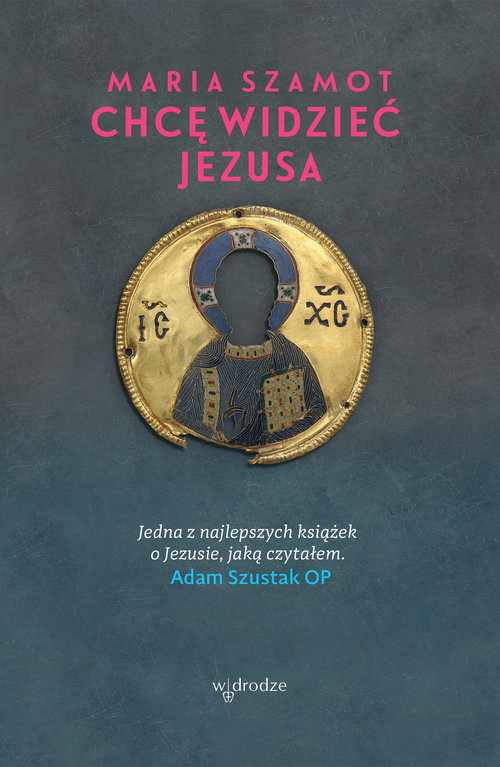 Image of Chcę widzieć Jezusa