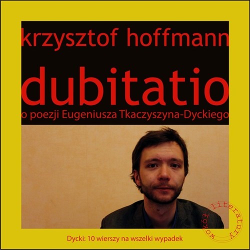 Image of Dubitatio o poezji Eufeniusza Tkaczyszyna-Dyckiego