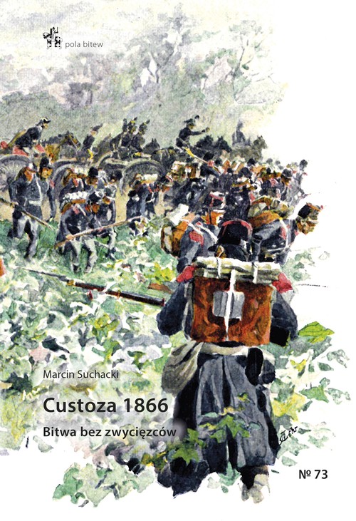 Image of Custoza 1866 Bitwa bez zwycięzców