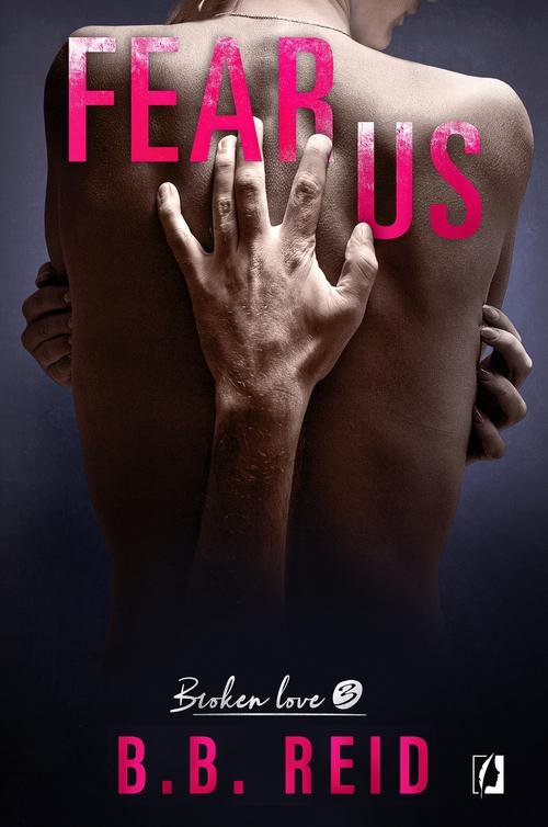 Image of Broken love Tom 3 Fear Us