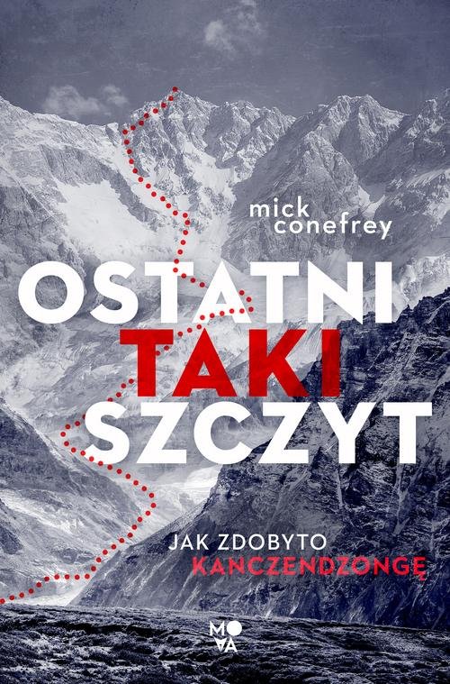 Image of Ostatni taki szczyt Jak zdobyto Kanczendzongę