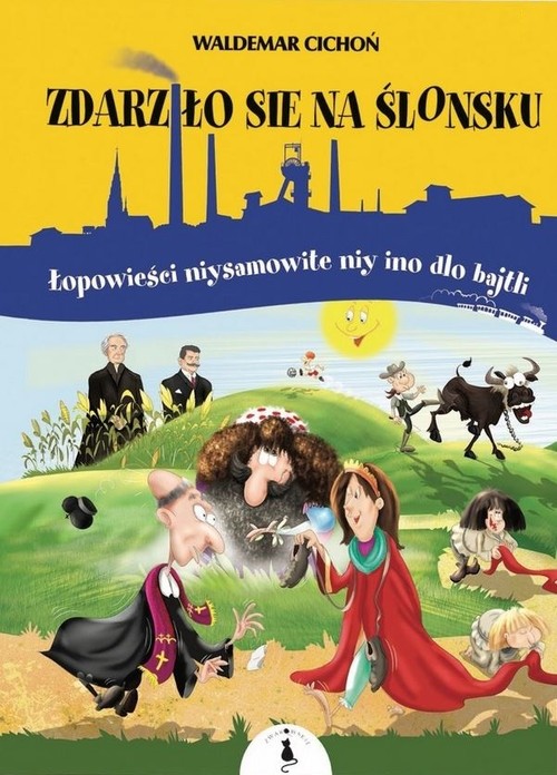 Image of Zdarziło sie na Ślonsku Łopowieści niysamowite niy ino dlo bajtli