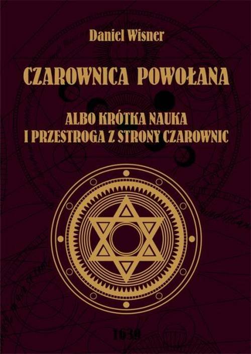 Image of Czarownica powołana albo krótka nauka i przestroga z strony czarownic