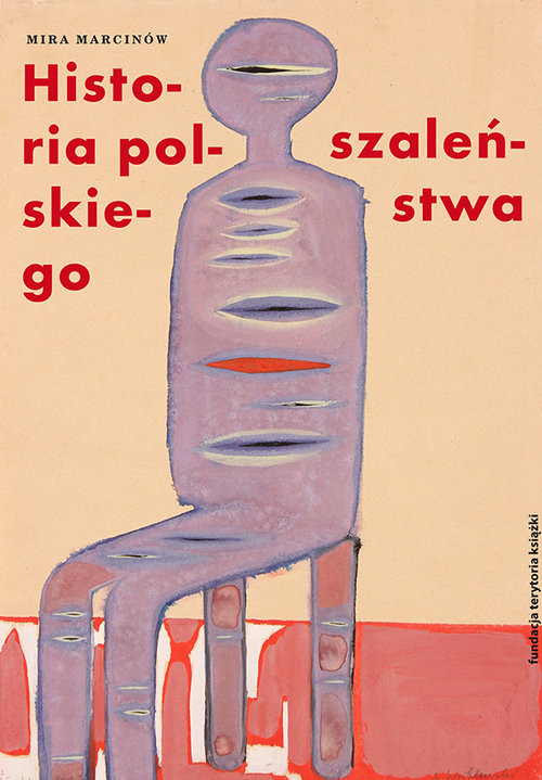 Image of Historia polskiego szaleństwa Tom 1 Słońce wśród czarnego nieba. Studium melancholii