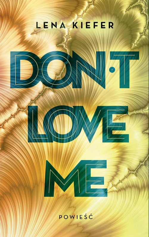 Image of Don't Love Me