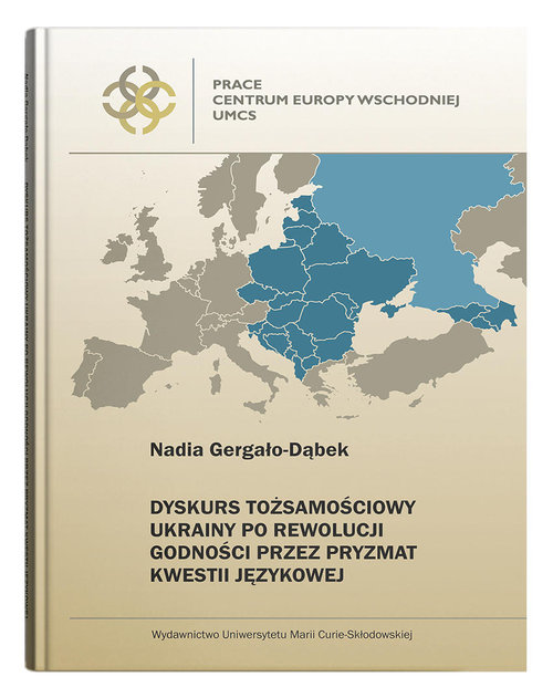 Image of Dyskurs tożsamościowy Ukrainy po Rewolucji Godności przez pryzmat kwestii językowej