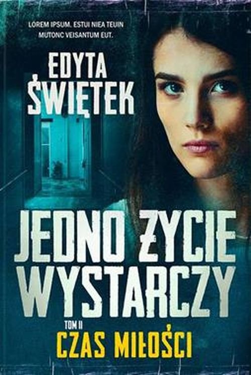 Image of Czas miłości Jedno życie wystarczy Tom 2