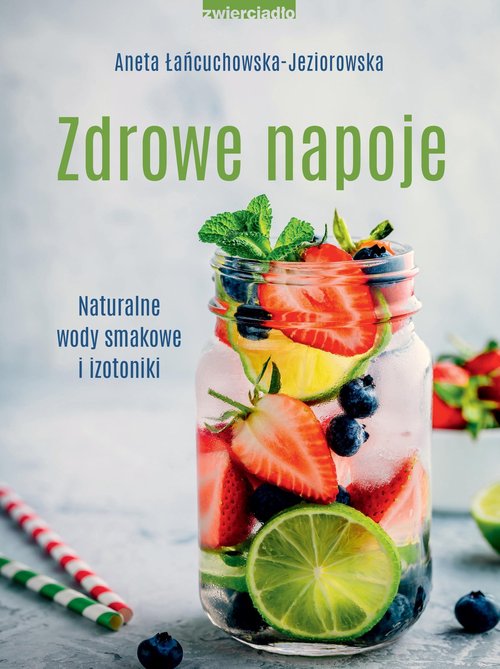Image of Zdrowe napoje. Naturalne wody smakowe i izotoniki