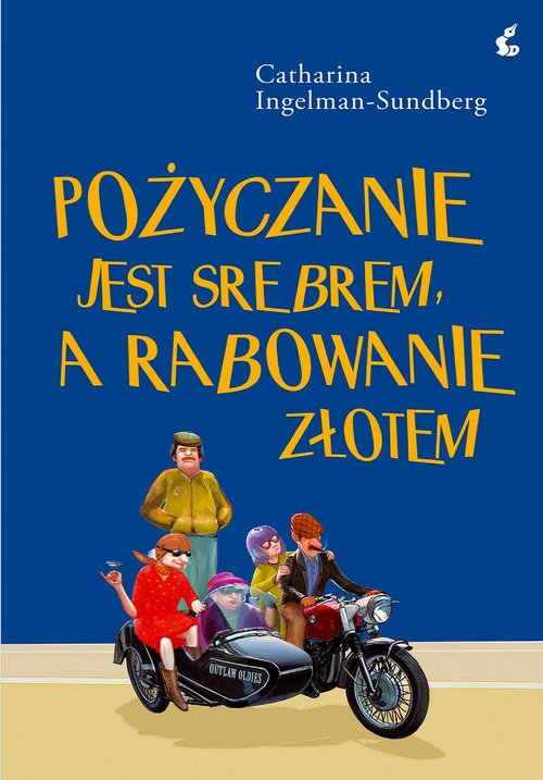 Image of Pożyczanie jest srebrem, a rabowanie złotem