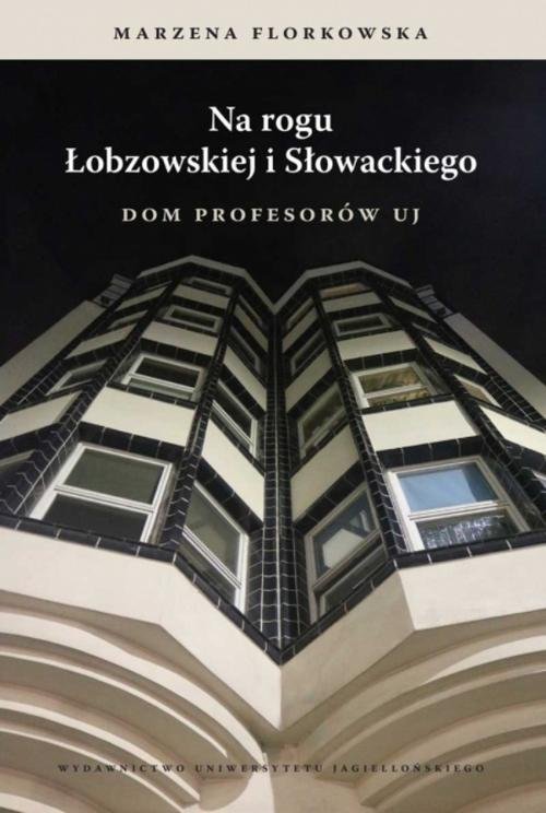 Image of Na rogu Łobzowskiej i Słowackiego Dom Profesorów UJ