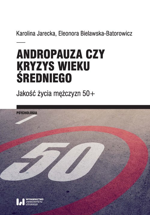 Image of Andropauza czy kryzys wieku średniego Jakość życia mężczyzn 50+