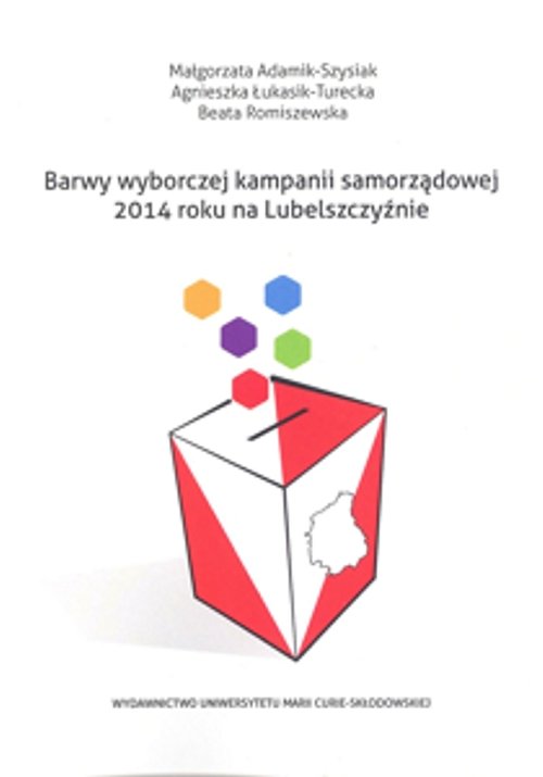 Image of Barwy wyborczej kampanii samorządowej 2014 roku na Lubelszczyźnie