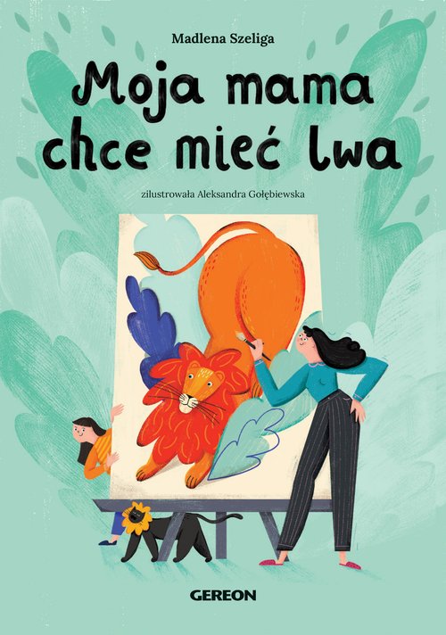 Image of Moja mama chce mieć lwa