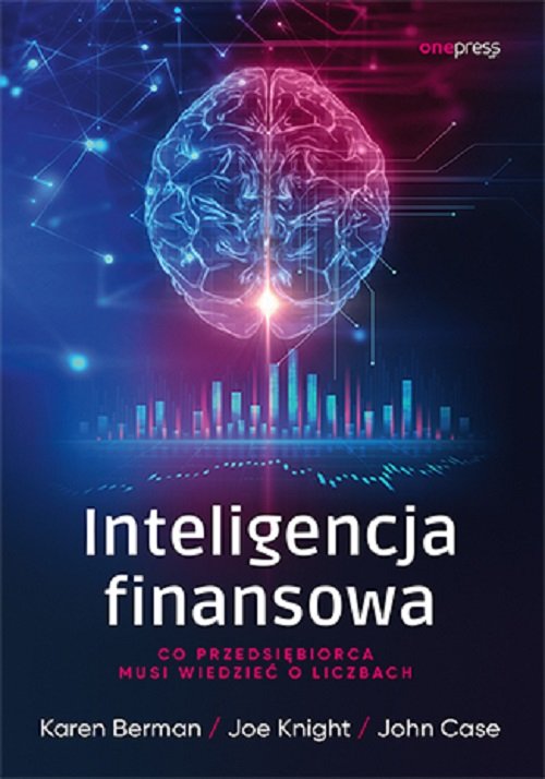 Image of Inteligencja finansowa. Co przedsiębiorca musi wiedzieć o liczbach