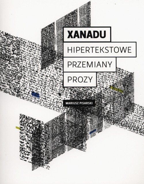Image of Xanadu Hipertekstowe przemiany prozy