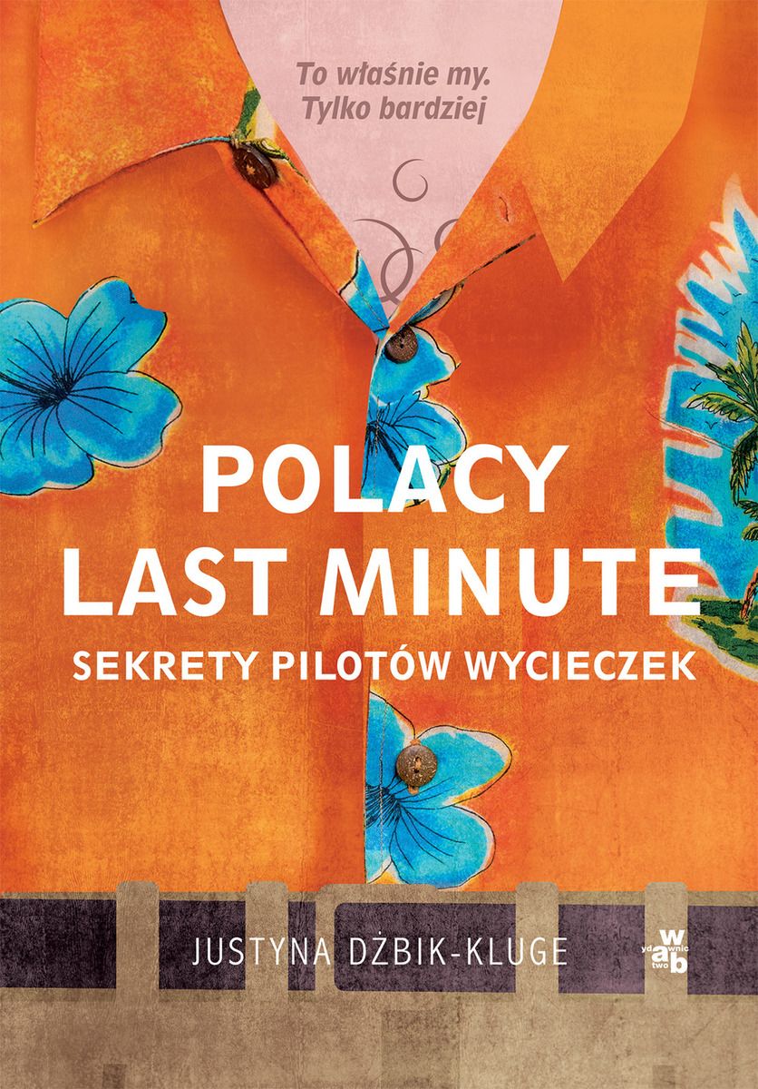 Image of Polacy last minute. Sekrety pilotów wycieczek
