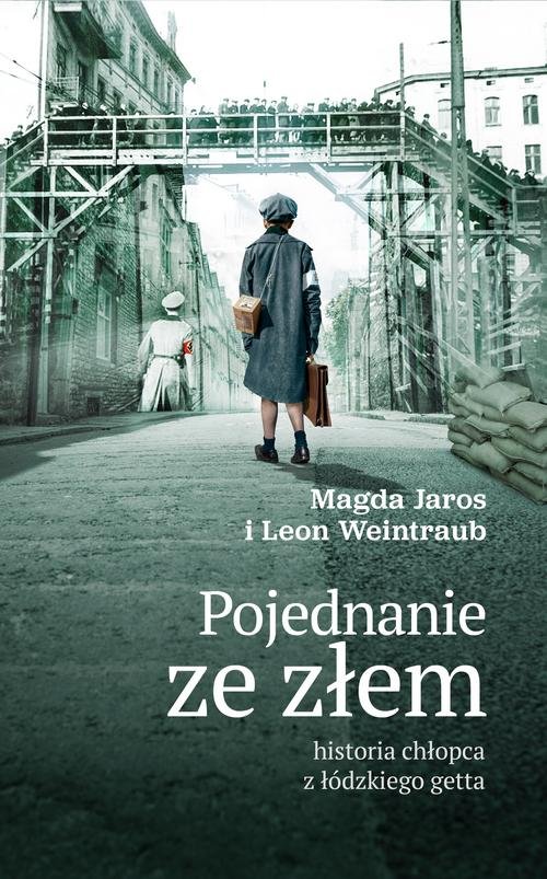Image of Pojednanie ze złem historia chłopca z łódzkiego getta