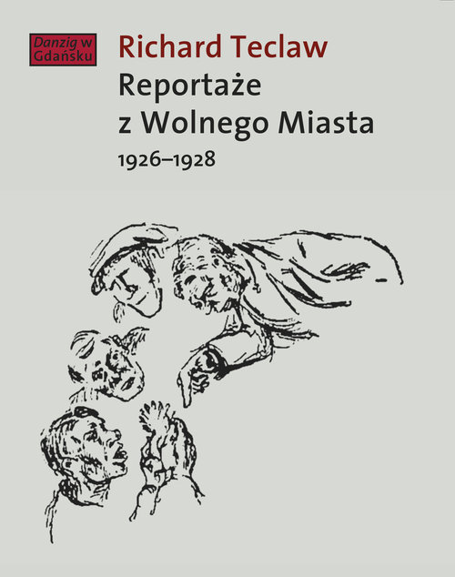 Image of Reportaże z Wolnego Miasta 1926-1928