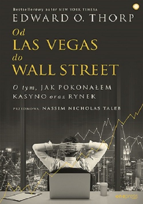 Image of Od Las Vegas do Wall Street O tym, jak pokonałem kasyno oraz rynek