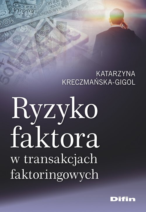 Image of Ryzyko faktora w transakcjach faktoringowych