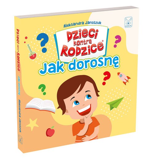 Image of Dzieci kontra Rodzice Jak dorosnę