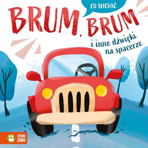 Image of Co słychać Brum brum i inne dźwięki na spacerze