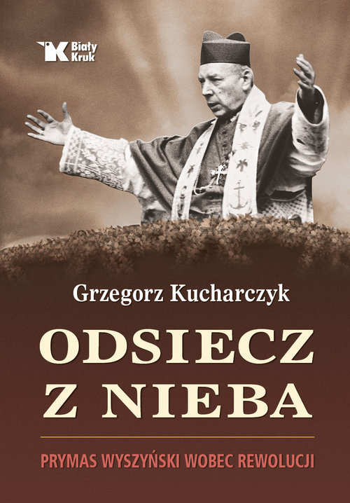 Image of Odsiecz z nieba Prymas Wyszyński wobec rewolucji