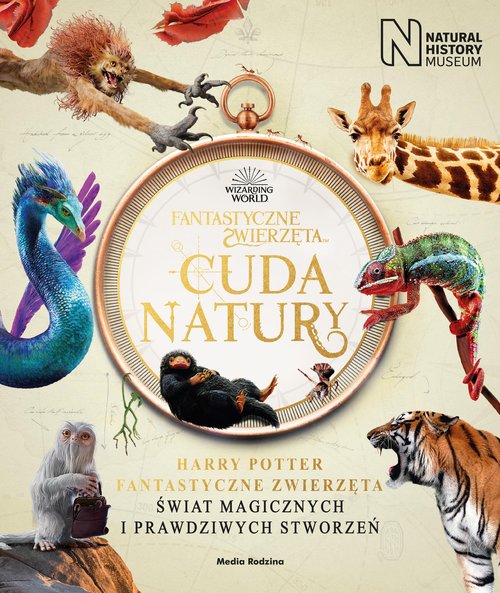 Image of Fantastyczne Zwierzęta Cuda natury Harry Potter Fantastyczne zwierzęta Świat magicznych i prawdziwych stworzeń