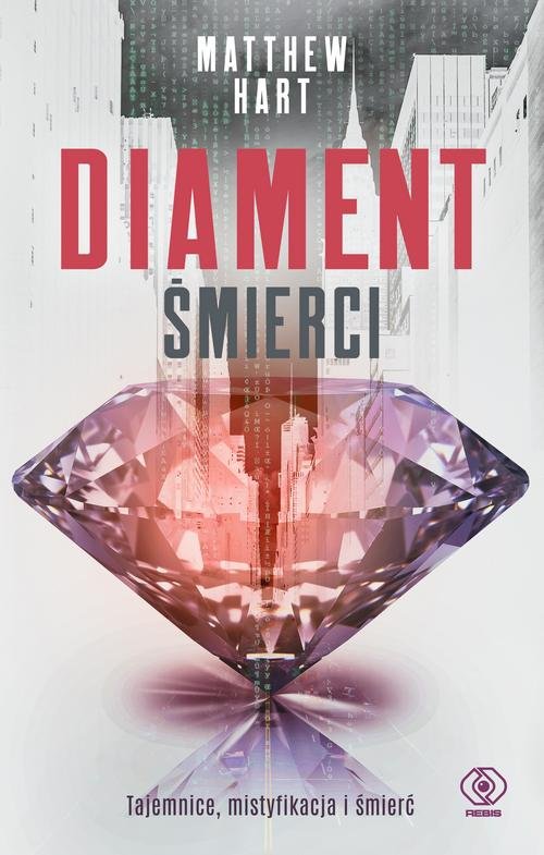 Image of Diament śmierci Tajemnice, mistyfikacja i śmierć