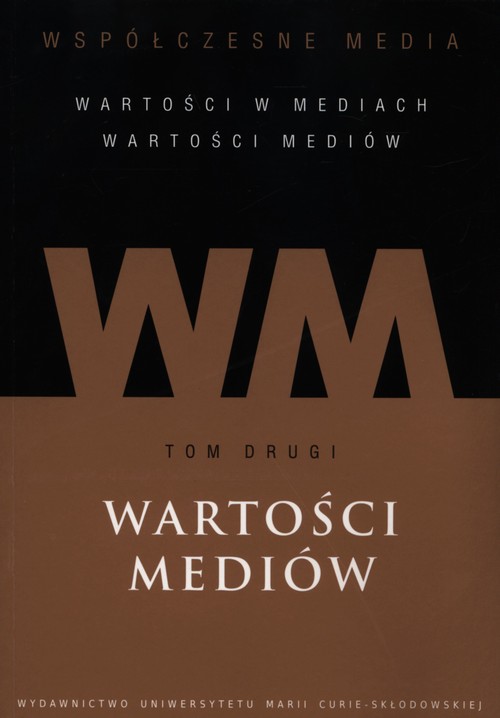 Image of Wspołczesne media Tom 2 Wartości mediów
