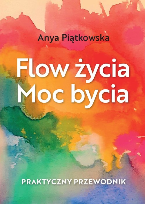 Image of Flow życia Moc bycia