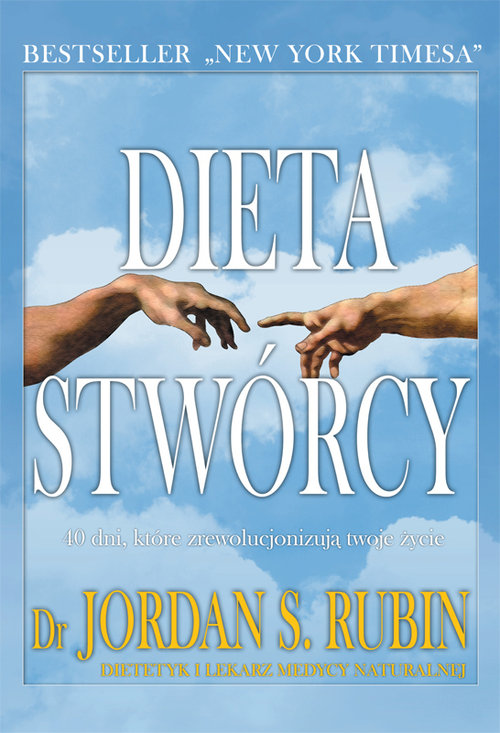 Image of Dieta Stwórcy 40 dni, które zrewolucjonizują twoje życie