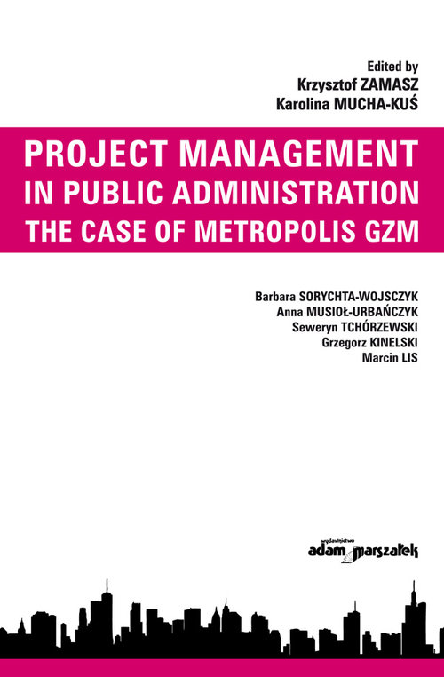 Image of Project Management in Public Administration The Case of Metropolis GZM
