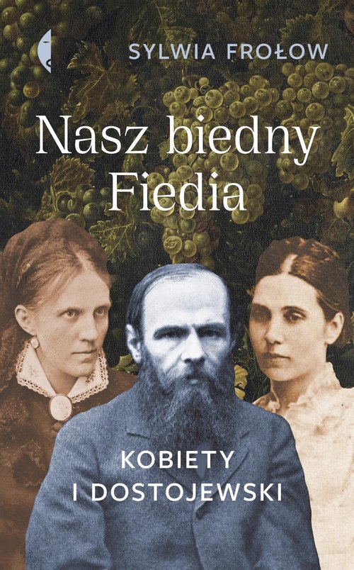 Image of Nasz biedny Fiedia Kobiety i Dostojewski