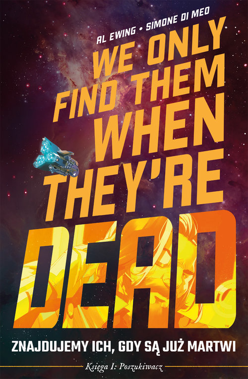 Image of Znajdujemy ich gdy są już martwi Tom 1 Poszukiwacz