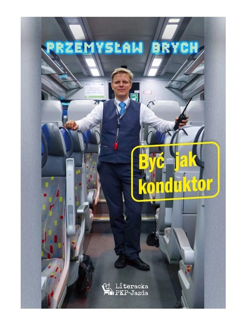 Image of Być jak konduktor