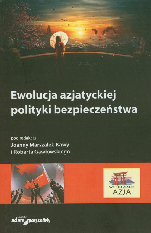 Image of Ewolucja azjatyckiej polityki bezpieczeństwa