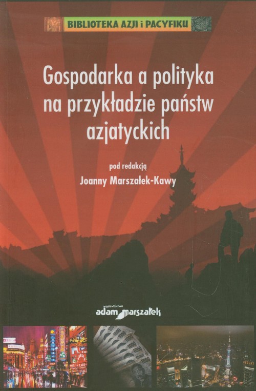 Image of Gospodarka a polityka na przykładzie państw azjatyckich