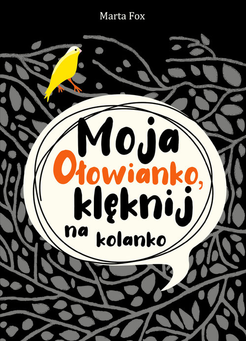 Image of Moja Ołowianko klęknij na kolanko